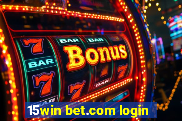 15win bet.com login